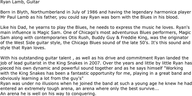 Ryan Lamb, Guitar  Born in Blyth,